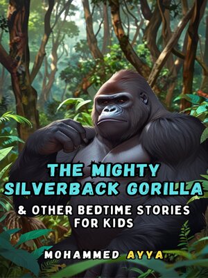 cover image of The Mighty Silverback Gorilla